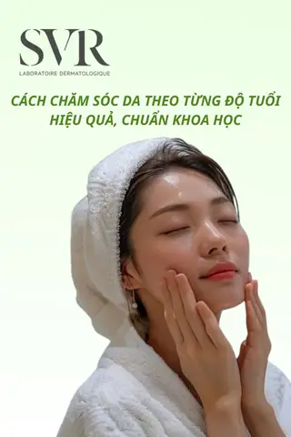 Cách Chăm Sóc Da Theo Từng Độ Tuổi