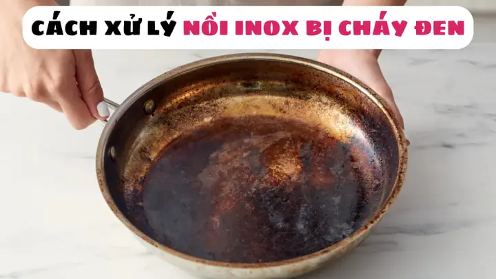 Cách Đánh Rửa Xoong Nồi Bị Cháy