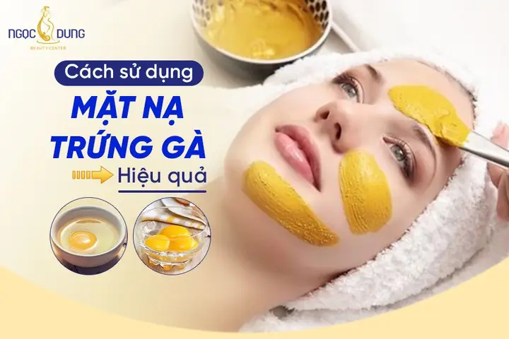 Cách Đắp Mặt Nạ Từ Trứng Gà