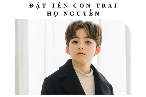 Cách Đặt Tên Của Dòng Họ Nguyễn