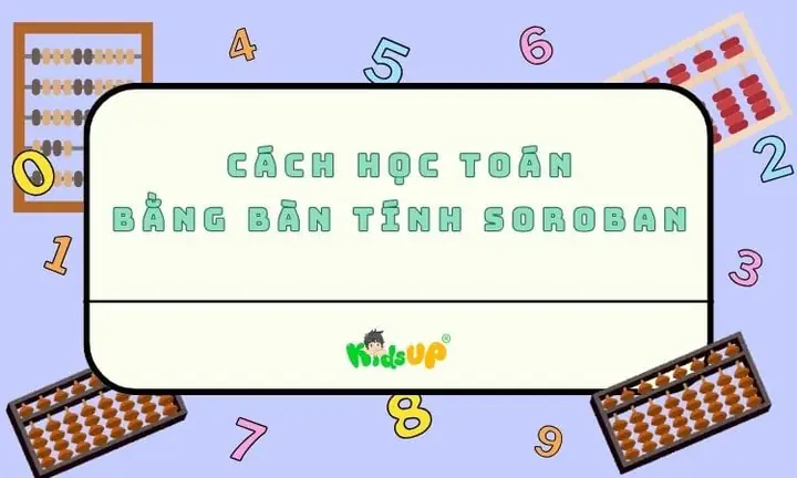 Cách Dạy Con Học Toán Soroban