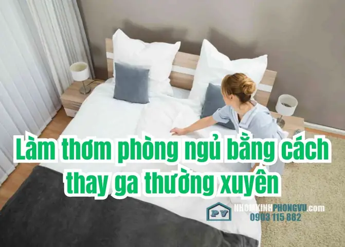 Cách Để Phòng Ngủ Luôn Thơm
