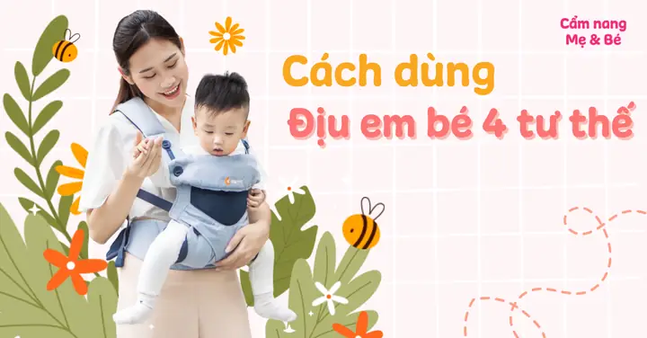 Cách Dụng Địu 4 Tư The Cho Bé Cách Dụng Địu 4 Tư The Cho Bé