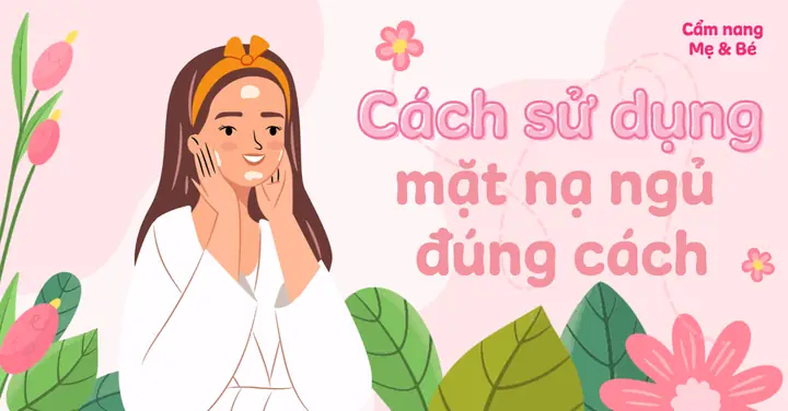 Cách Dụng Mặt Nạ Ngủ Huxley