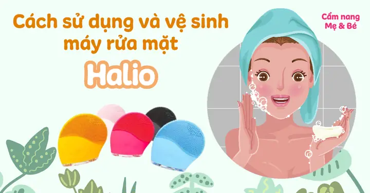 Cách Dụng Máy Rửa Mặt Halio