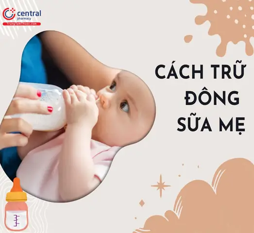 Cách Dùng Sữa Trữ Đông Cho Bé