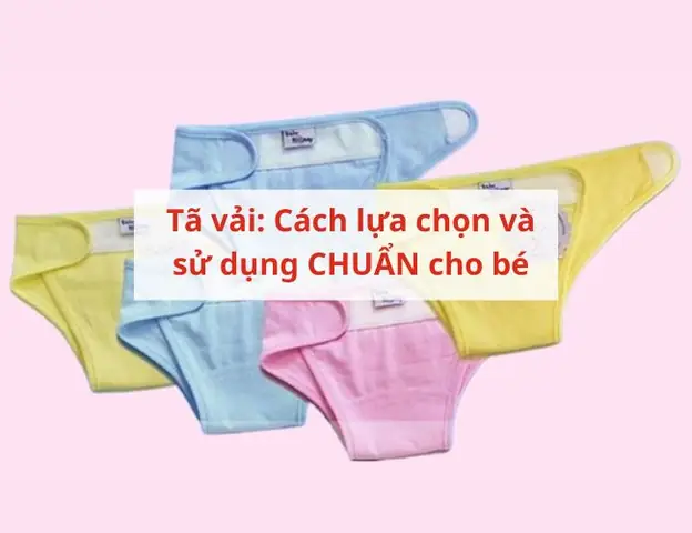 Cách Dùng Tã Vải Dán Cho Trẻ Sơ Sinh