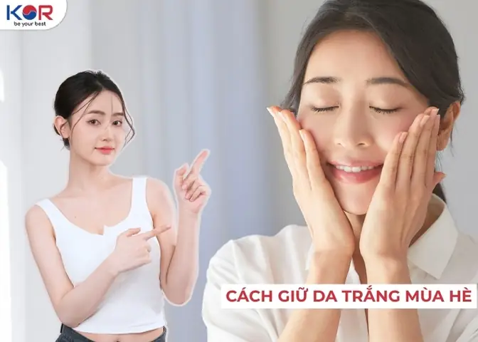 Cách Giữ Da Trắng Mùa Hè