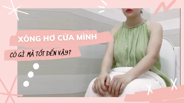 Cách Hơ Cửa Mình Sau Sinh