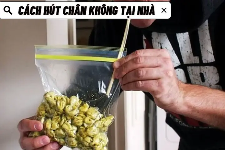 Cách Hút Chân Không Thực Phẩm Tại Nhà