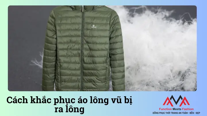 Cách Khắc Phục Áo Lông Vũ Bị Ra Lông