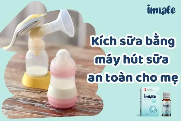 Cách Kích Sữa Bằng Máy Hút Sữa Đơn