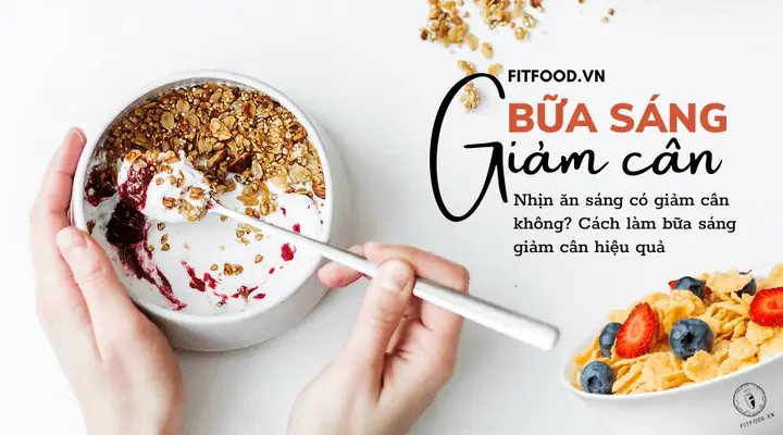 Cách Làm Bữa Sáng Giảm Cân