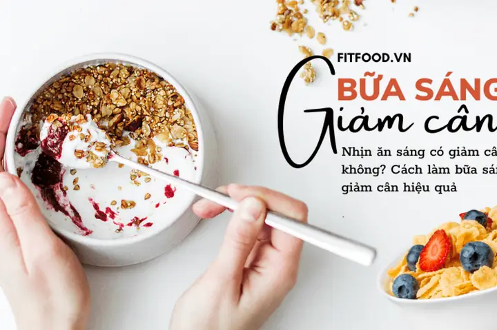 Cách Làm Bữa Sáng Giảm Cân