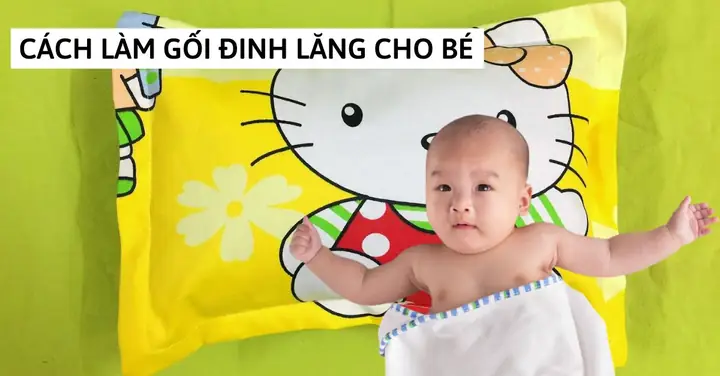 Cách Làm Gối Đinh Lăng Cho Bé Ngủ Cách Làm Gối Đinh Lăng Cho Bé Ngủ