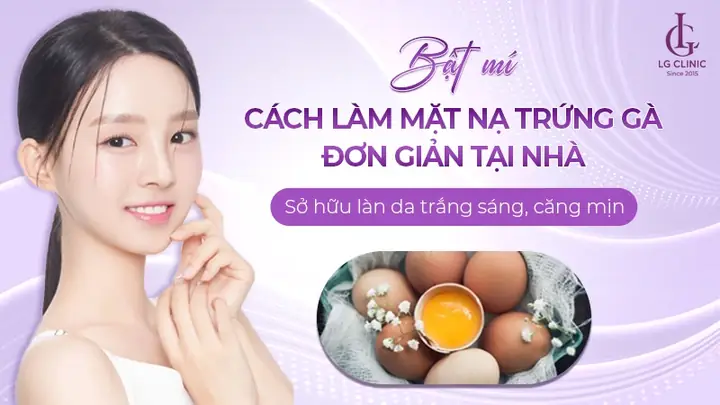 Cách Làm Mặt Nạ Bằng Trứng Gà