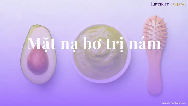 Cách Làm Mặt Nạ Bơ Trị Nám