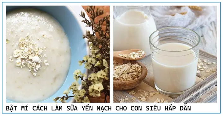 Cách Làm Sữa Yến Mạch Cho Bé