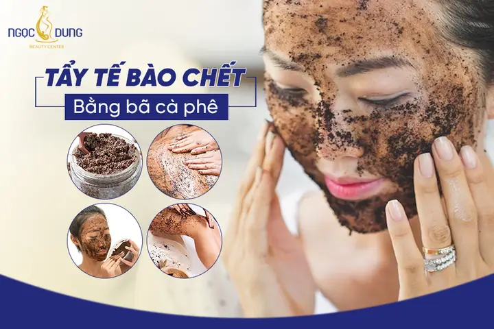 Cách Làm Tẩy Da Chết Bằng Bã Cà Phê
