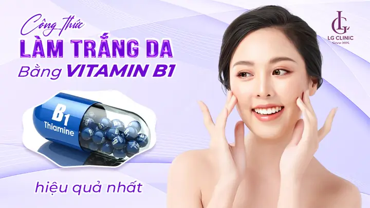 Cách Làm Trắng Da Vitamin B1