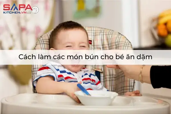 Cách Nấu Bún Cho Bé 1 Tuổi