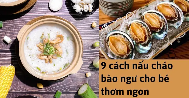 Cách Nấu Cháo Bào Ngư Cho Bé Ăn Dặm