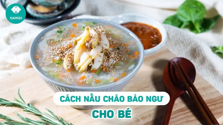 Cách Nấu Cháo Bào Ngư Cho Bé Ăn Dặm