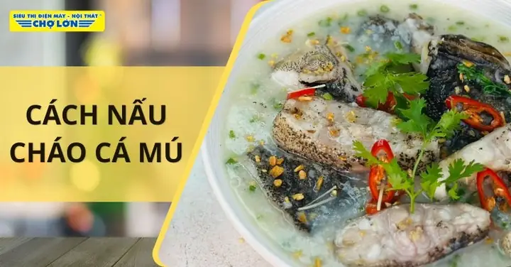 Cách Nấu Cháo Cá Dinh Dưỡng