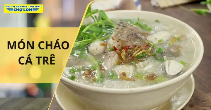 Cách Nấu Cháo Cá Trê Ngon