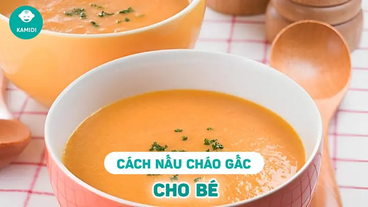 Cach Nau Chao Gac Cho Be