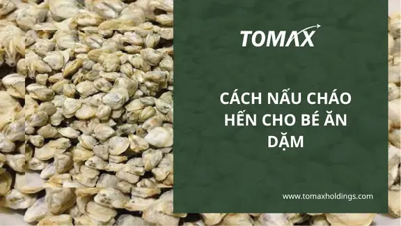 Cách Nấu Cháo Hến Cho Bé