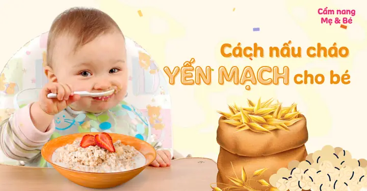 Cách Nấu Cháo Yến Mạch Cho Bé 9 Tháng