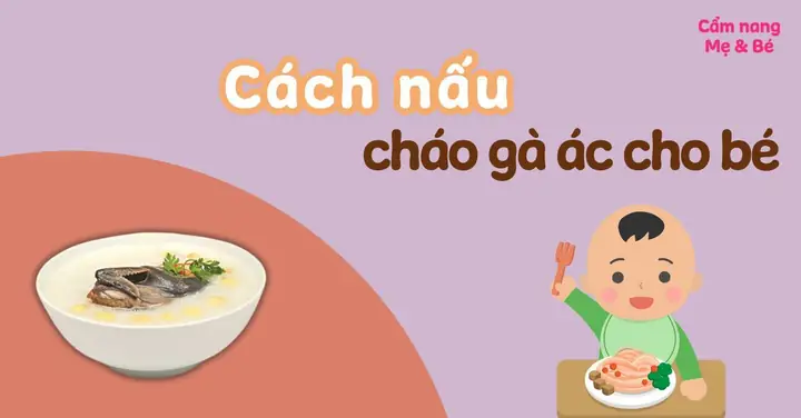Cách Nấu Gà Ác Cho Bé