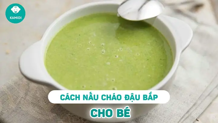 Cách Nấu Sữa Bắp Cho Bé Ăn Dặm