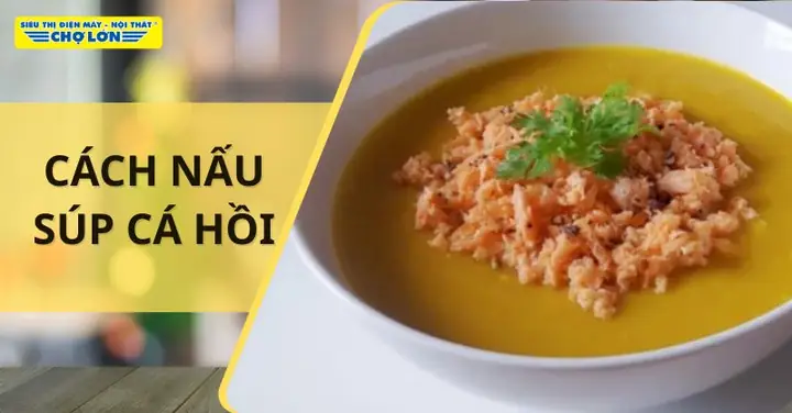 Cách Nấu Súp Cá Cho Bé