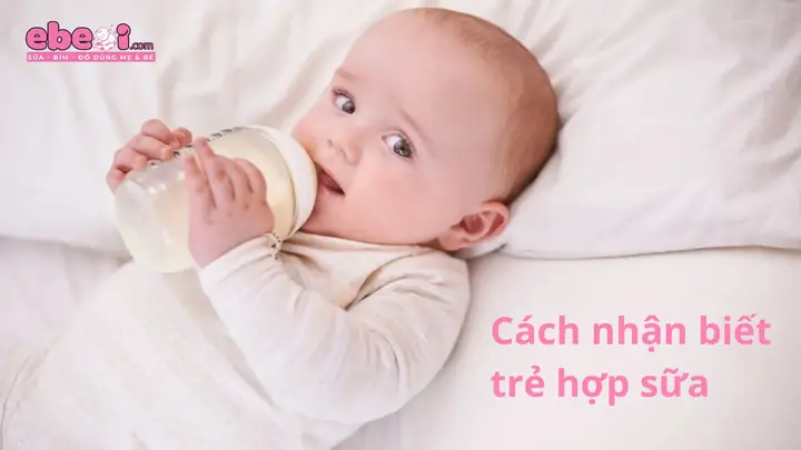 Cách Nhận Biết Bé Không Hợp Sữa