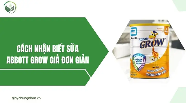 Cách Nhận Biết Sữa Abbott Grow Giả