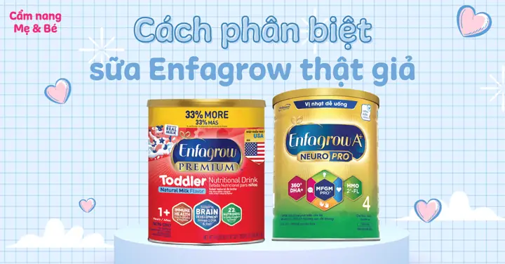 Cách Nhận Biệt Sữa Enfagrow Giả