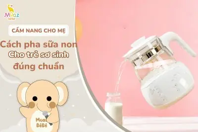 Cách Pha Sữa Non Cho Bé Sơ Sinh