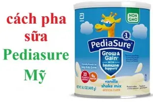 Cách Pha Sữa Pediasure Grow & Gain