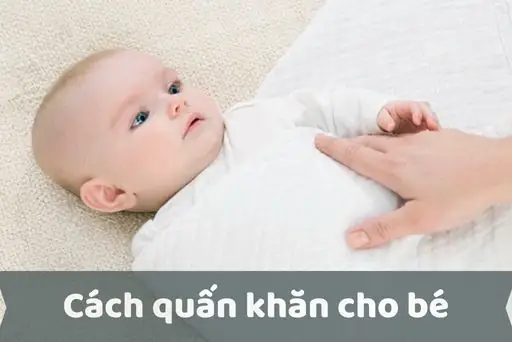 Cách Quấn Khăn Che Mặt Cho Bé