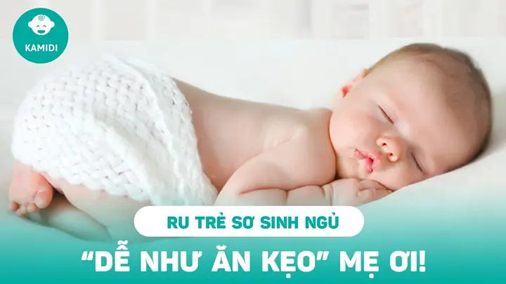 Cách Ru Ngủ Trẻ Sơ Sinh