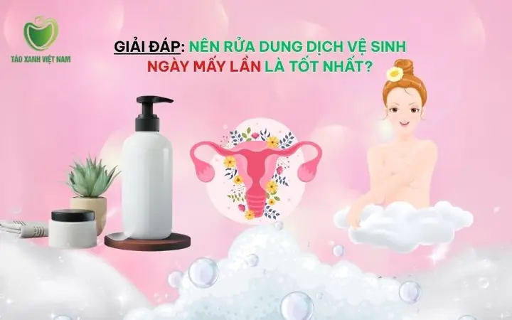 Cách Rửa Bằng Dung Dịch Vệ Sinh Phụ Nữ