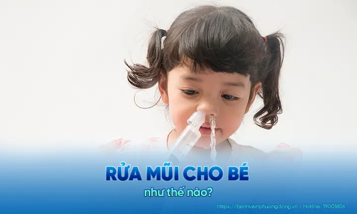 Cách Rửa Mũi Cho Bé 2 Tuổi