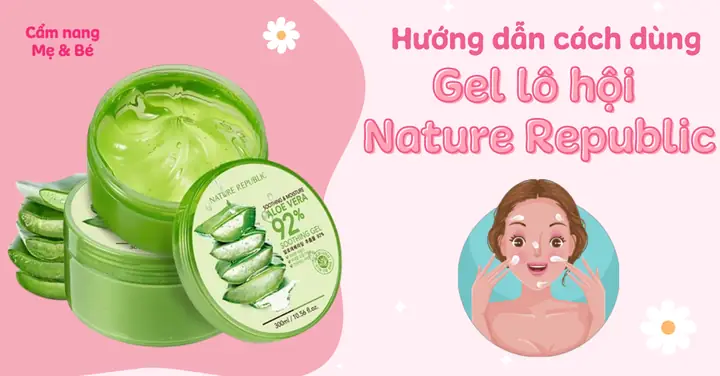 Cách Sử Dụng Aloe Vera Soothing Gel 99