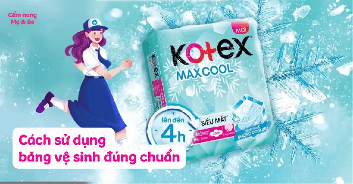 Cách Sử Dụng Băng Vệ Sinh Đúng Cách Cách Sử Dụng Băng Vệ Sinh Đúng Cách