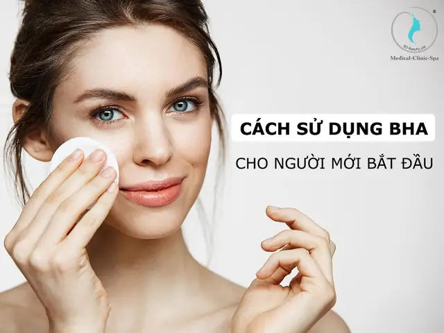 Cách Sử Dụng Bha Hiệu Quả Cách Sử Dụng Bha Hiệu Quả