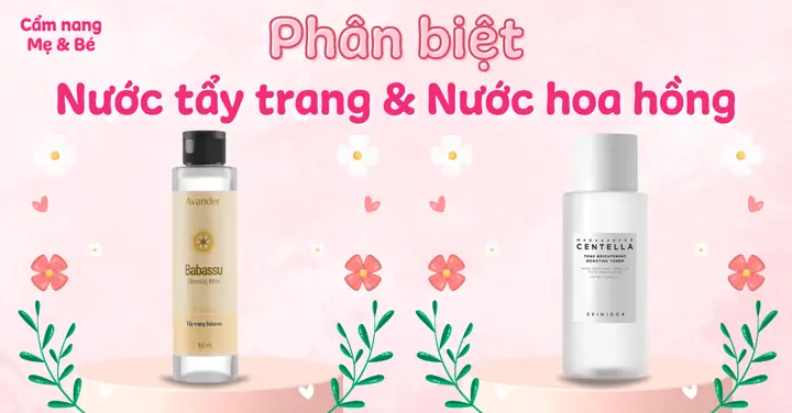 Cách Sử Dụng Nước Tẩy Trang Và Nước Hoa Hồng