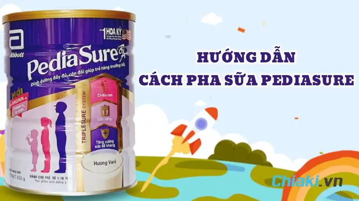 Cách Sử Dụng Sữa Pediasure Mỹ