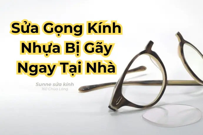 Cách Sửa Kính Mắt Bị Gãy Gọng Cách Sửa Kính Mắt Bị Gãy Gọng